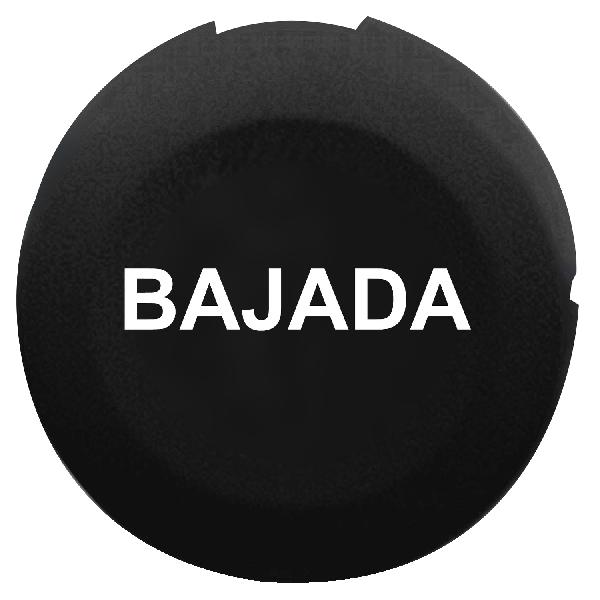 black cap marked BAJADA for circular non illuminated pushbutton Ø16