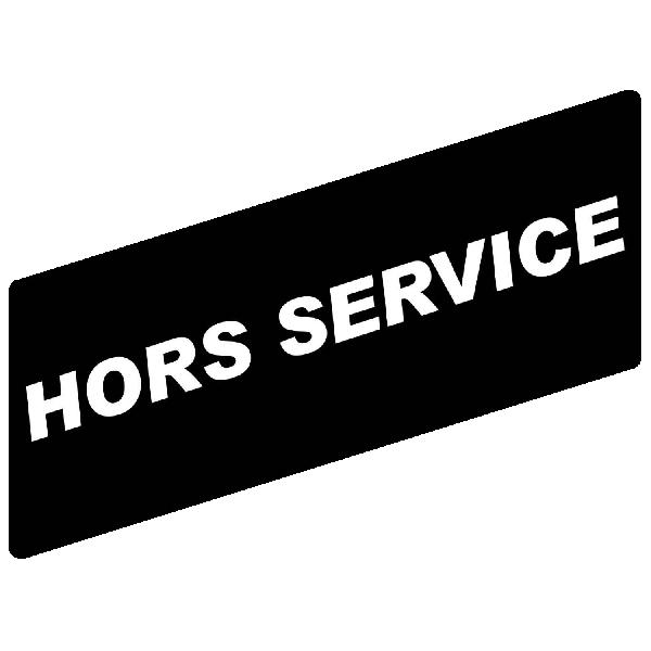 ETIQU HORS SERVICE