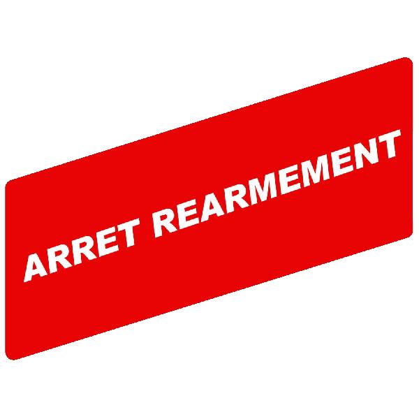 ETIQU ARRET REARMEMENT