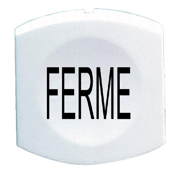 white cap marked FERME for square non illuminated pushbutton Ø16